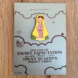 Metal Pin – Our Lady of Sweet Expectation